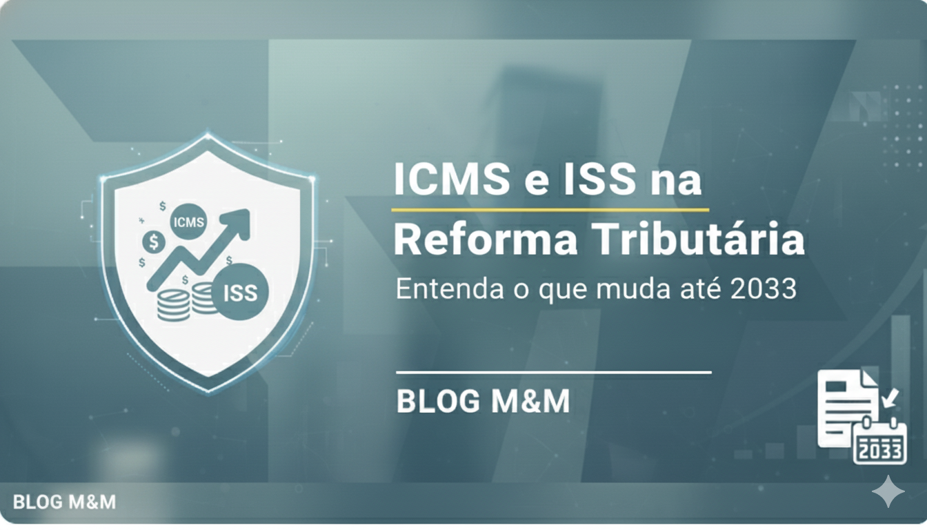 ICMS e ISS na Reforma Tributária: entenda o que muda até 2033