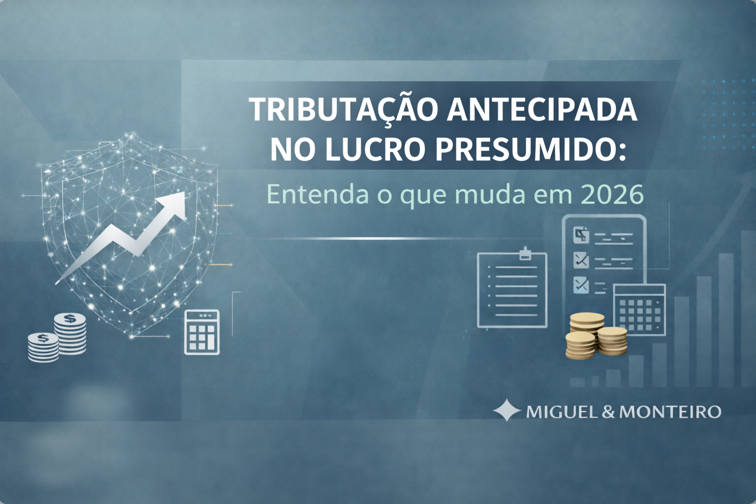 Receita Federal Confirma Tributação Antecipada no Lucro Presumido: Entenda o que muda em 2026/2027