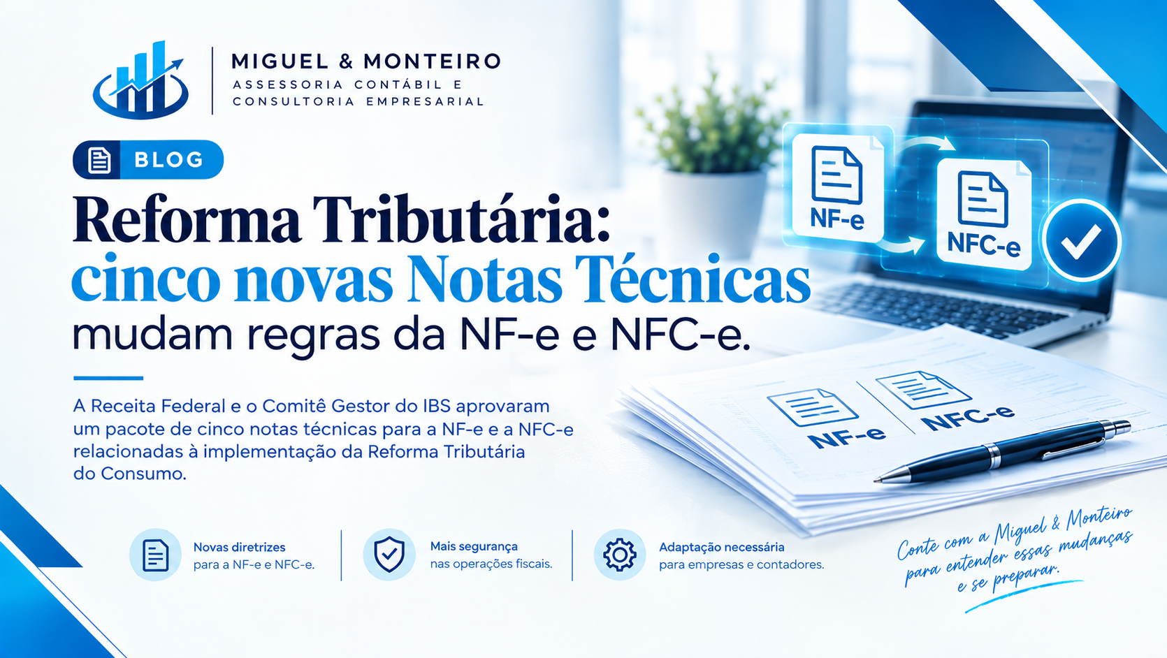 Reforma Tributária: cinco novas Notas Técnicas mudam regras da NF-e e NFC-e